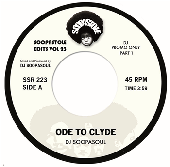 DJ SOOPASOUL - ODE TO CLYDE - SOOPASTOLE  RECORDS