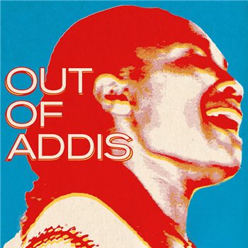 Various Artists - Out of Addis - Sheba Sound Various Artists - Out of Addis - Sheba Sound