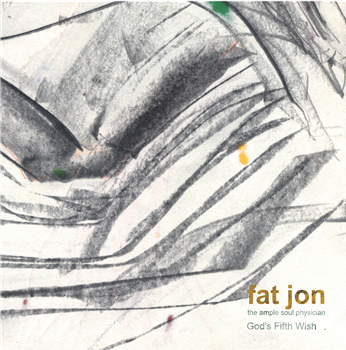 Fat Jon - GODS FIFTH WISH - AMPLE SOUL Fat Jon - GODS FIFTH WISH - AMPLE SOUL