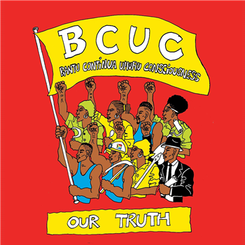 BCUC - OUR TRUTH - NYAMI NYAMI RECORDS