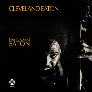 CLEVELAND EATON - PLENTY GOOD EATON - REAL GONE MUSIC