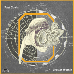 Chester Watson - Past Cloaks - Pow Recordings Chester Watson - Past Cloaks - Pow Recordings