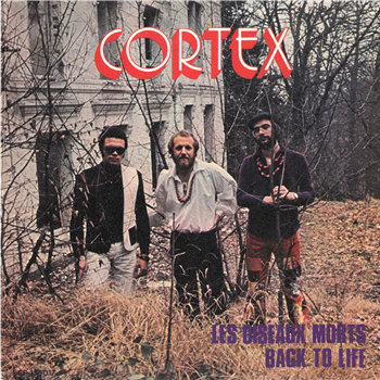 CORTEX - LES OISEAUX MORTS / BACK TO LIFE - Trad Vibe Records