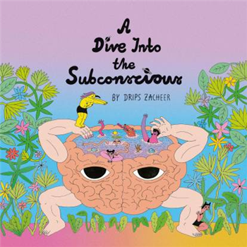 Drips Zacheer - A Dive Into The Subconscious - Ear Sight Drips Zacheer - A Dive Into The Subconscious - Ear Sight