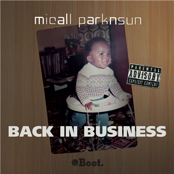 Micall Parknsun - Back in Business - Boot Records