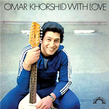 OMAR KHORSHID - WITH LOVE - Wewantsounds 