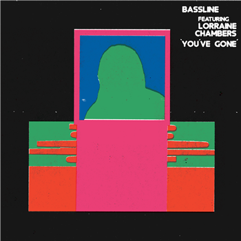 BASSLINE FEATURING LORRAINE CHAMBERS - YOU’VE GONE - ISLE OF JURA RECORDS