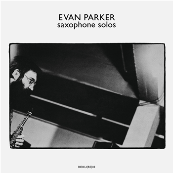 Evan Parker - Saxophone Solos - OTORoku