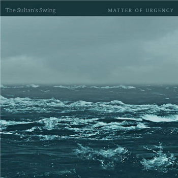 The Sultans Swing - Matter of Urgency - Lazy Robot Records The Sultans Swing - Matter of Urgency - Lazy Robot Records