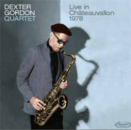 DEXTER GORDON QUARTET - LIVE IN CHATEAUVALLON 1978 - ELEMENTAL MUSIC