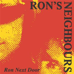 RONS NEIGHBOURS - Ron Next Door - Emotional Rescue RONS NEIGHBOURS - Ron Next Door - Emotional Rescue