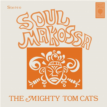 Mighty Tom Cats - Soul Makossa - DEMON RECORDS Mighty Tom Cats - Soul Makossa - DEMON RECORDS
