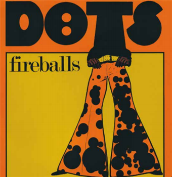 Fireballs  - Dots  - Strawberry Rain Music