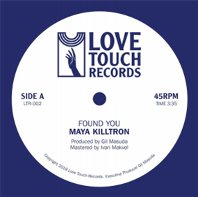 Maya Killtron - Found You  - Love Touch Records