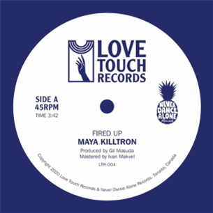 Maya Killtron - Fired Up  - Love Touch Records