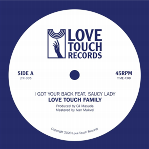 Love Touch Family - I Got Your Back feat. Saucy Lady  - Love Touch Records