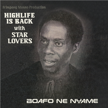 STAR LOVERS - BOAFO NE NYAME - Hot Casa Records