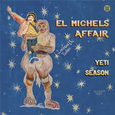 El Michels Affair - Yeti Season (Black Vinyl) - BIG CROWN RECORDS