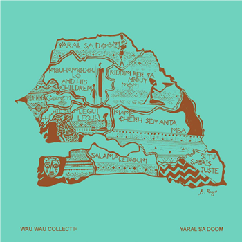 Wau Wau Collectif - Yaral Sa Doom - Sahel Sounds
