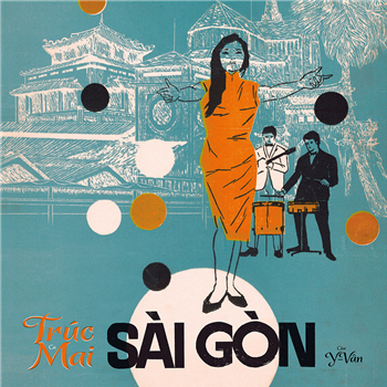 TRÙC MAI - SÀI GÒN - Saigon Supersound