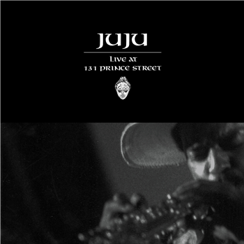 Juju - Live at 131 Prince St - STRUT