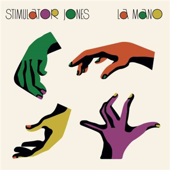 Stimulator Jones - La Mano (hq Lp,printed Inner, Sticker) - Mutual Intentions Stimulator Jones - La Mano (hq Lp,printed Inner, Sticker) - Mutual Intentions