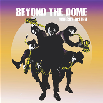 Marcus Joseph - Beyond The Dome - Jazz re:freshed