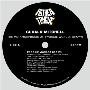 Gerald Mitchell - The Metamorphosis of Twookie Wonder Brown - Mother Tongue Records