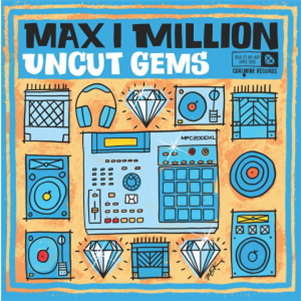 Max I Million - Uncut Gems (Blue w/ White Splatter Vinyl) - Coalmine Records