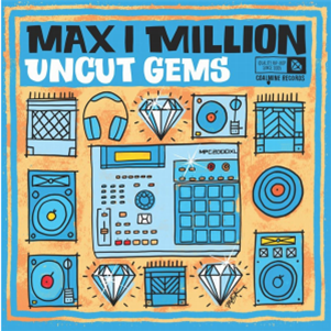 Max I Million - Uncut Gems (Blue w/ White Splatter Vinyl) - Coalmine Records Max I Million - Uncut Gems (Blue w/ White Splatter Vinyl) - Coalmine Records