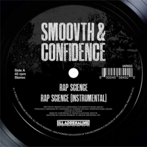 SmooVth & Confidence - Rap Science b/w Come Get It (7") - Ill Adrenaline Records