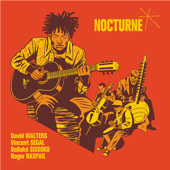 DAVID WALTERS/VINCENT SEGAL/BALLAKE SISSOKO/ROGER RASPAIL - NOCTURNE - Heavenly Sweetness