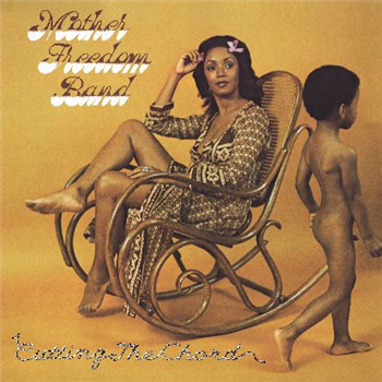 Mother Freedom Band - Cutting The Chord  - Be With Records