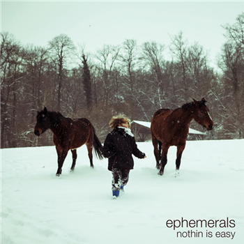 Ephemerals - Nothin Is Easy - Jalapeno Records