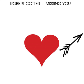 ROBERT COTTER - MISSING YOU - Wewantsounds ROBERT COTTER - MISSING YOU - Wewantsounds
