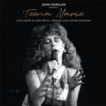 Teena Marie - John Morales Presents Teena Marie - Love Songs & Funky Beats - Remixed With Loving Devotion - BBE Music