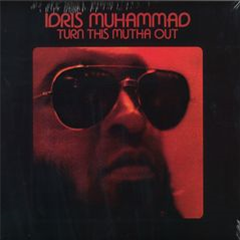 IDRIS MUHAMMAD - TURN THIS MUTHA OUT - SOUL BROTHER