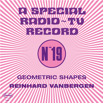 REINHARD VANBERGEN - GEOMATRIC SHAPES (A SPECIAL RADIO ~ TV RECORD - N°19) - SDBAN