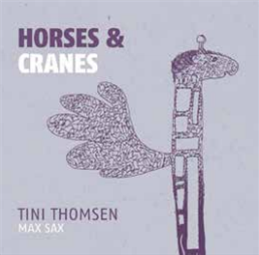 TINI THOMSEN - HORSES & CRANES - JAZZHAUS
