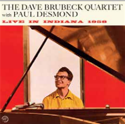 DAVE BRUBECK QUARTET & PAUL DESMOND - LIVE IN INDIANA 1958 - FINGERPOPPIN’ RECORDS DAVE BRUBECK QUARTET & PAUL DESMOND - LIVE IN INDIANA 1958 - FINGERPOPPIN’ RECORDS