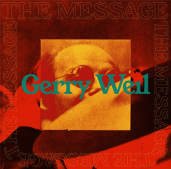 Gerry Well - The Message - Olindo Records