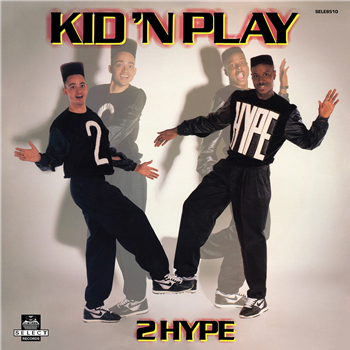 Kid n Play - 2 Hype - Select Records Kid n Play - 2 Hype - Select Records