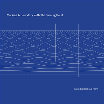 Ard Bit & Radboud Mens - Marking A Boundary With The Turning Point - ERS Records