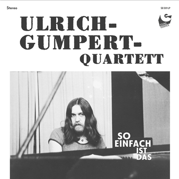 Ulrich Gumpert Quartett - So Einfach Ist Das - Sound Essence Ulrich Gumpert Quartett - So Einfach Ist Das - Sound Essence