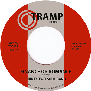Thirty Two Soul Band - Finance or Romance - Tramp Records