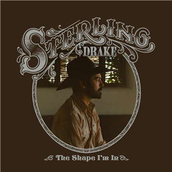 Sterling Drake - The Shape Im In - Clear Vinyl - SOUL STEP RECORDS COLEMINE