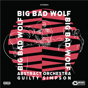 Abstract Orchestra & Guilty Simpson - Big Bad Wolf - Abstract Records Ltd