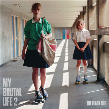 The Black Dog - My Brutal Life 2 - Dust Science The Black Dog - My Brutal Life 2 - Dust Science