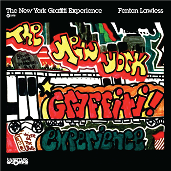 Fenton Lawless - The New York Graffiti Experience 1976 - Unsettled Scores Records
