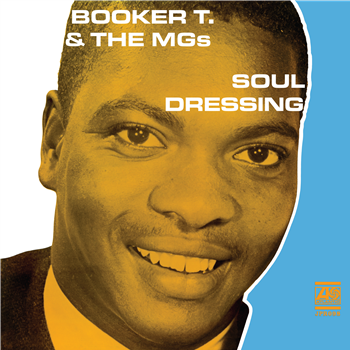 Booker T. & The MG’s - Soul Dressing (Mono) - Jackpot Records Booker T. & The MG’s - Soul Dressing (Mono) - Jackpot Records